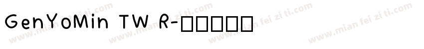 GenYoMin TW R字体转换